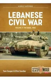 Lebanese Civil War: Volume 4 - The Showdown, 8-12 June 1982