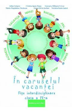 In caruselul vacantei - Clasa 4