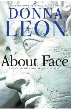 About Face: A Commissario Guido Brunetti Mystery
