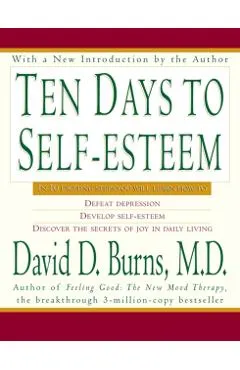 Ten Days to Self-Esteem