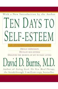 Ten Days to Self-Esteem