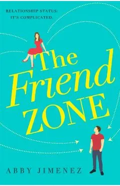 Friend Zone: the most hilarious and heartbreaking romantic c