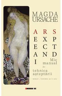 Ars expectandi. Mic manual de tehnica asteptarii Vol.2