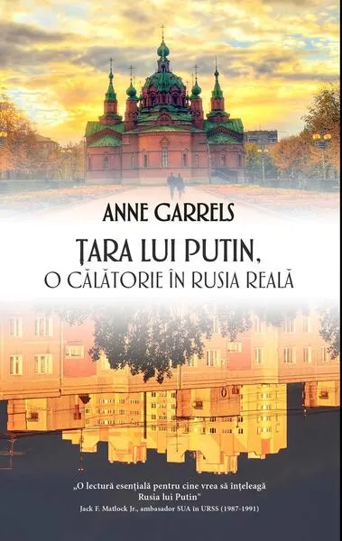 Țara lui Putin - o călătorie în Rusia reală - Hardcover - Anne Garrels