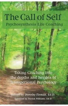 The Call of Self: Psychosynthesis Life Coaching