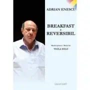 Breakfast and reversibil. Muzica pentru viola solo