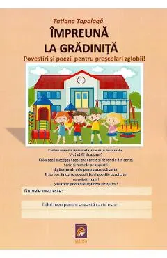 Impreuna la gradinita. Povestiri si poezii pentru prescolari zglobii!