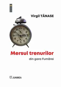 Mersul trenurilor din gara Fumărei - Paperback brosat