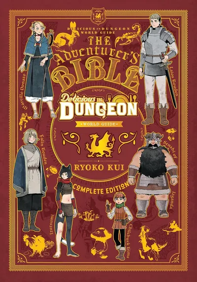 Delicious in Dungeon World Guide: The Adventurer's Bible (Complete Edition)