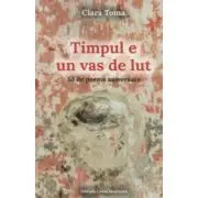 Timpul e un vas de lut
