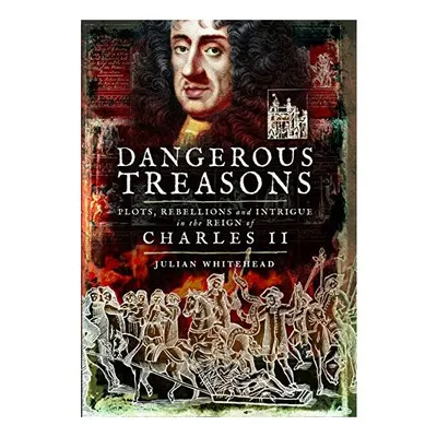 Dangerous Treasons, Julian WHITEHEAD