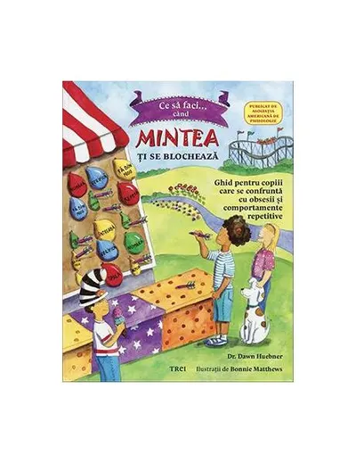 Ce să faci când... mintea ţi se blochează - Paperback brosat - Bonnie Matthews, Dawn Huebner