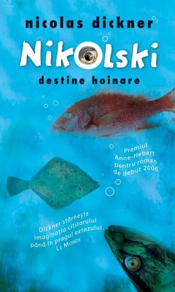 Nikolski. Destine hoinare - Paperback - Nicolas Dickner