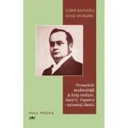 Provocarile modernitatii si forta traditiei. Aurel C. Popovici: universul ideatic