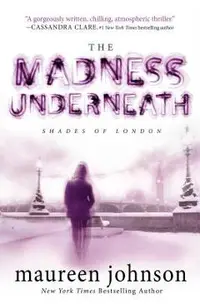 The Madness Underneath