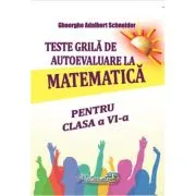 Teste grila de autoevaluare la matematica pentru clasa a 6- a