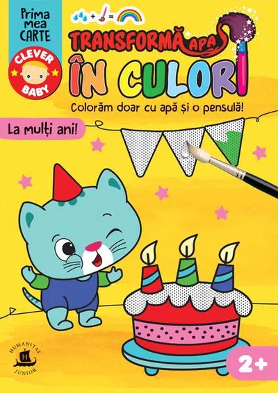 Transformă apa în culori. La mulți ani! - Paperback - ***