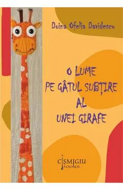 O lume pe gatul subtire al unei girafe