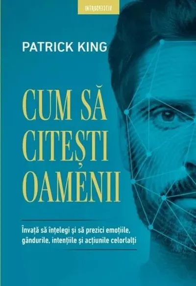 Cum să citești oamenii - Paperback brosat - Patrick King