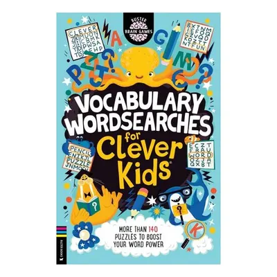 Vocabulary Wordsearches for Clever Kids® More Than 140 Puzzles to Boost Your Word Power