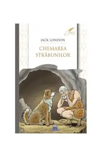 Chemarea străbunilor - Paperback brosat - Jack London