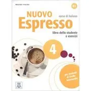 Nuovo Espresso 4 (libro + CD audio)/Expres nou 4 (carte + CD audio). Curs de italiana B2. Carte si exercitii pentru elevi