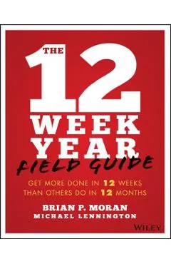 12 Week Year Field Guide