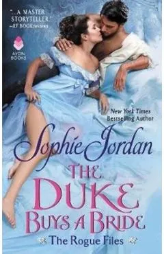 The Duke Buys a Bride: The Rogue Files