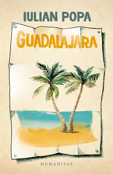 Guadalajara - Paperback brosat - Iulian Popa