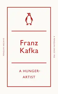 A Hunger-Artist (Penguin Archive)