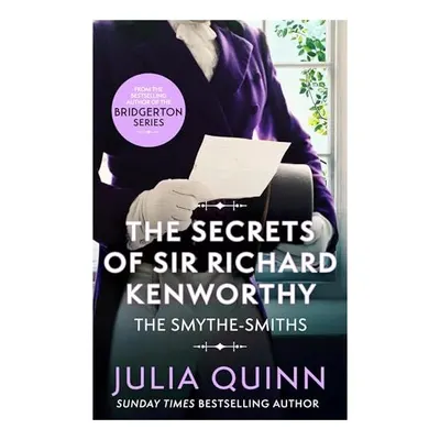 Secrets of Sir Richard Kenworthy, Julia Quinn