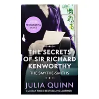 Secrets of Sir Richard Kenworthy, Julia Quinn