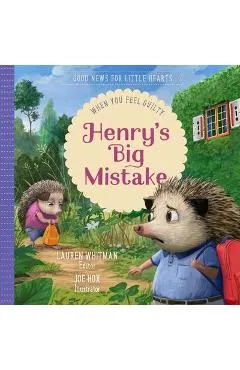 Henry's Big Mistake: When You Feel Guilty
