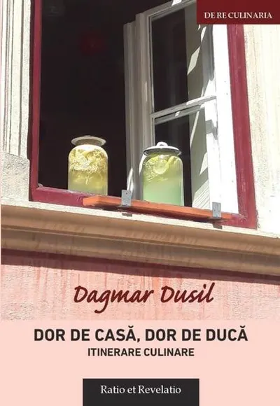 Dor de casă, dor de ducă, itinerare - Paperback brosat - Dagmar Dusil