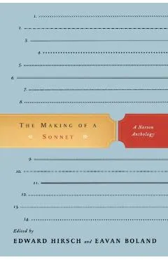 The Making of a Sonnet: A Norton Anthology