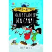 Piratii de buzunar, volumul 2. Marea evadare din canal