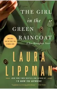 The Girl in the Green Raincoat: A Tess Monaghan Novel
