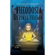Theodosia si ultimul faraon (volumul 4)