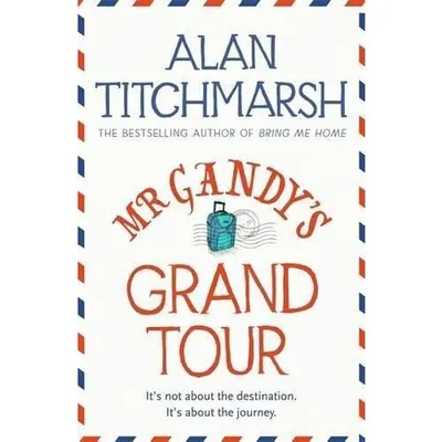 Mr. Gandy's Grand Tour
