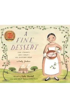 A Fine Dessert: Four Centuries, Four Families, One Delicious Treat