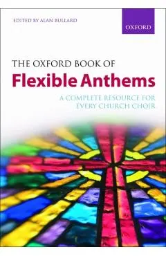 Oxford Book of Flexible Anthems