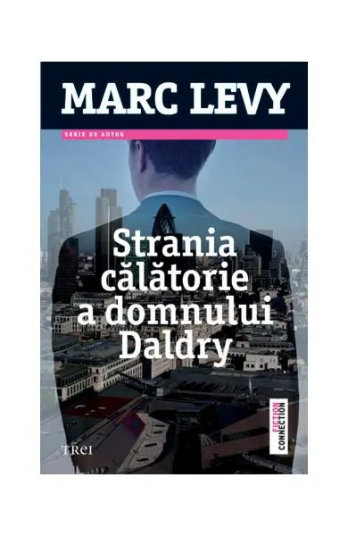 Strania călătorie a domnului Daldry - Paperback brosat - Marc Levy