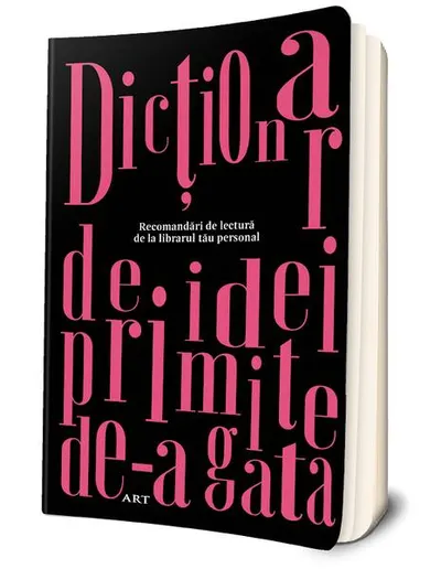 Agenda „Dicționar de idei primite de-a gata”. Recomandări de lectură de la librarul tău personal