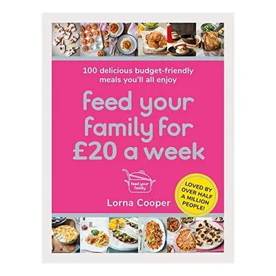 Feed Your Family for £20 a Week
