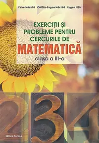 Exercitii si probleme pentru cercurile de matematica