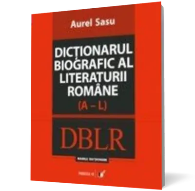 Dictionarul biografic al literaturii romane (A-L)