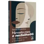 Nevasta mea e necasatorita. Eseu despre prostie si binefacerile ei