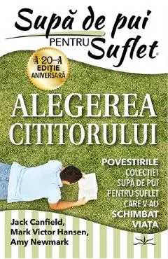 Supa de pui pentru suflet. Alegerea cititorului