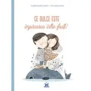 Ce dulce este impacarea intre frati!