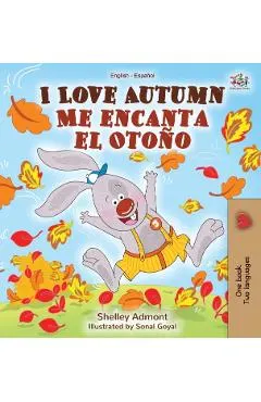 I Love Autumn Me encanta el Otoño: English Spanish Bilingual Book
